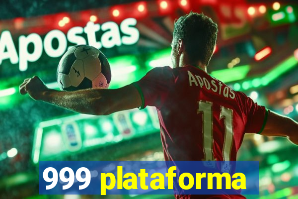 999 plataforma